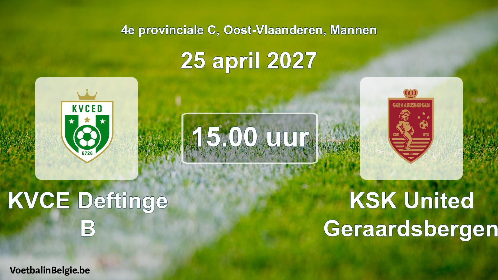 Geplande wedstrijd mannenvoetbal: KVCE Deftinge B - KSK United Geraardsbergen (25 april 2027)