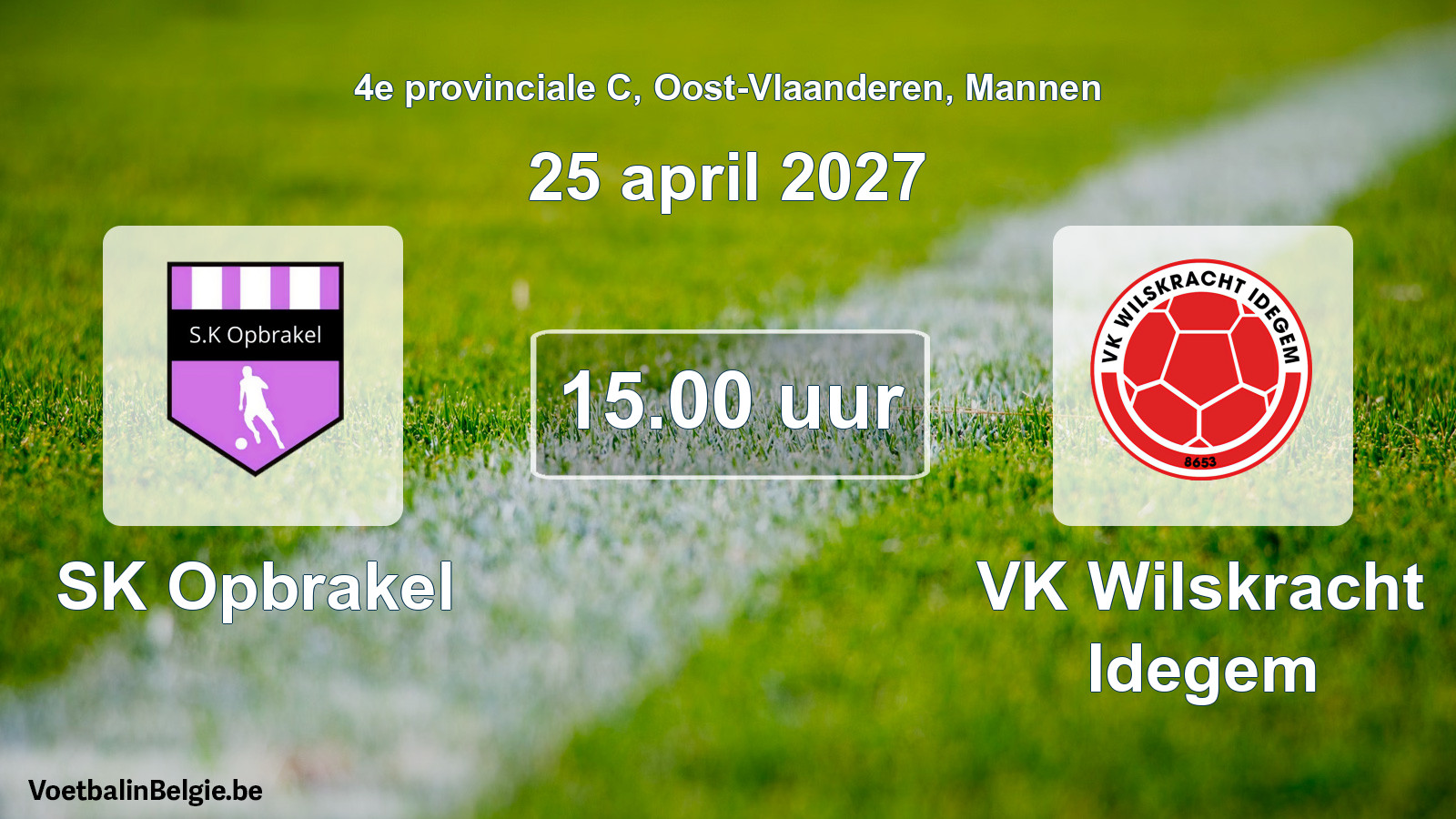 Geplande wedstrijd mannenvoetbal: SK Opbrakel - VK Wilskracht Idegem (25 april 2027)