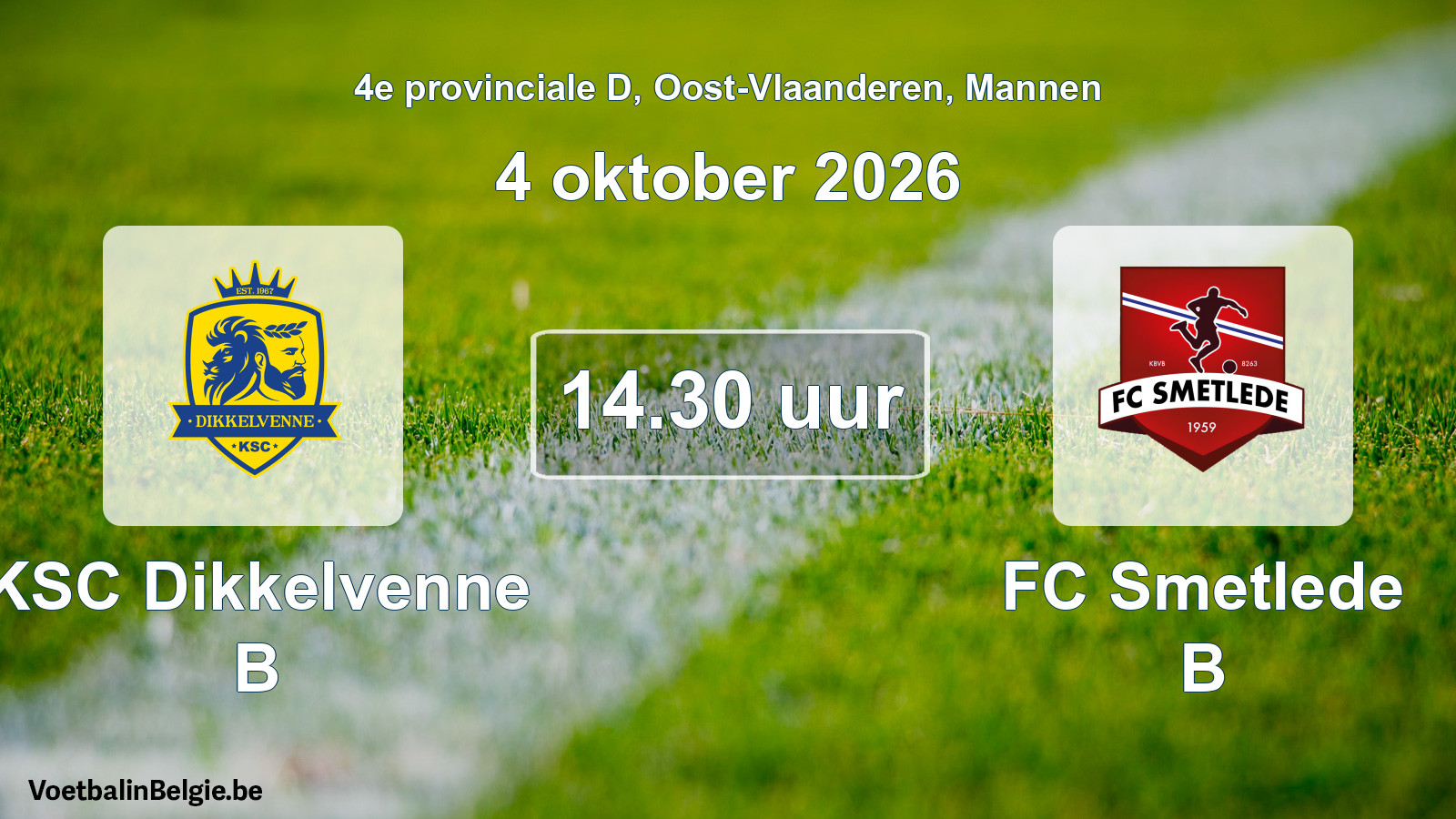Geplande wedstrijd mannenvoetbal: KSC Dikkelvenne B - FC Smetlede B (4 oktober 2026)