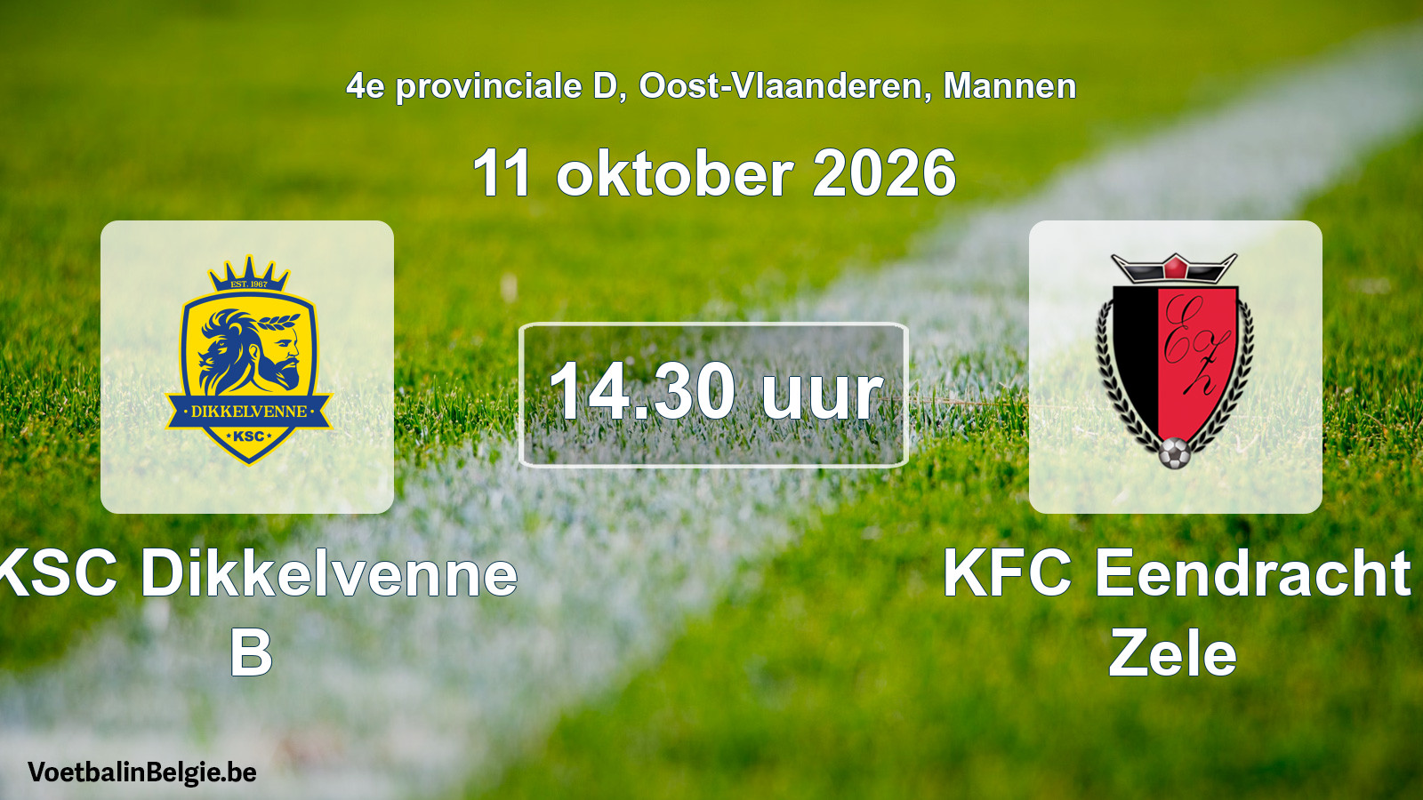 Geplande wedstrijd mannenvoetbal: KSC Dikkelvenne B - KFC Eendracht Zele (11 oktober 2026)