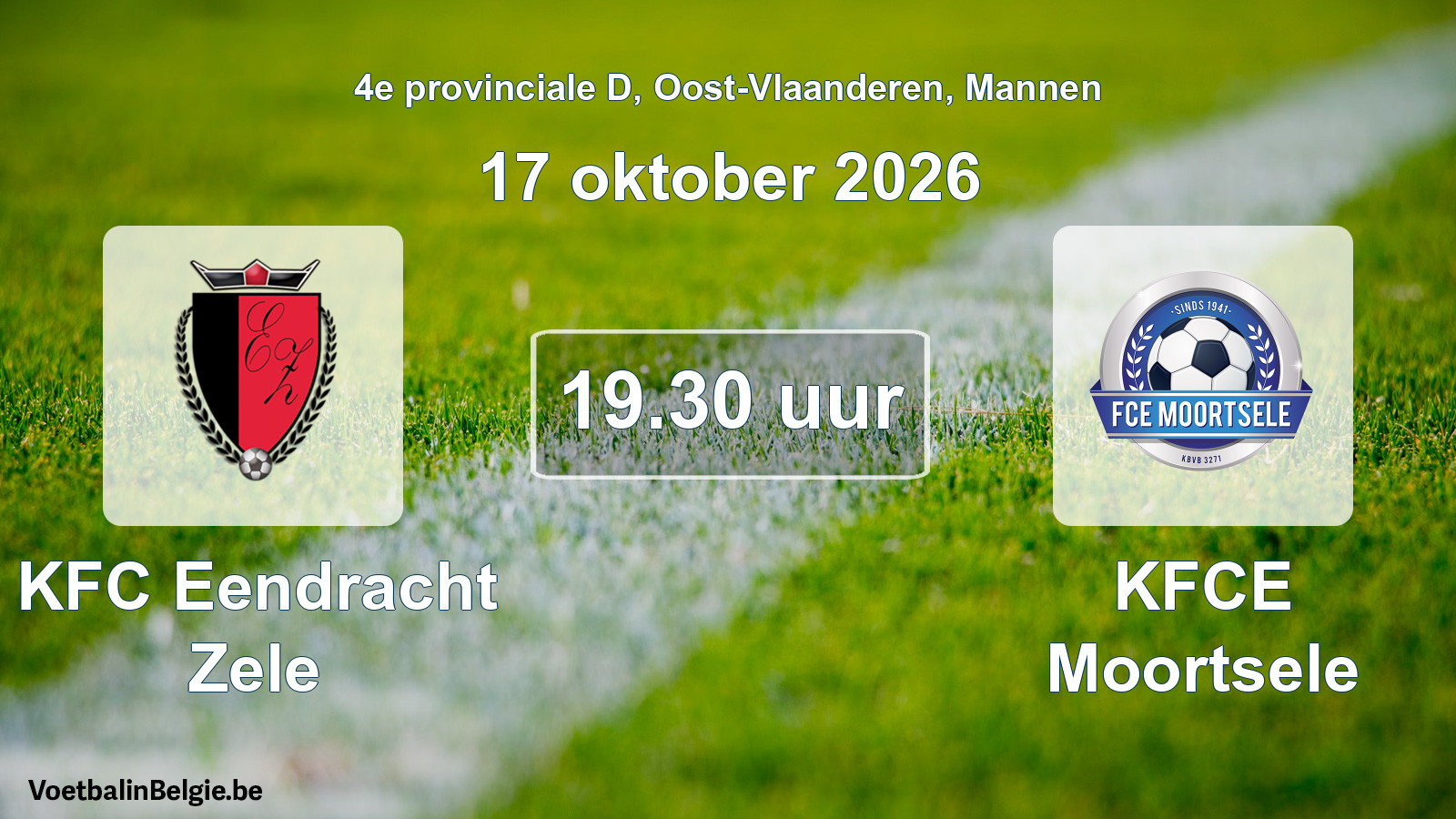 Scheduled match men football: KFC Eendracht Zele - KFCE Moortsele (17 October 2026)