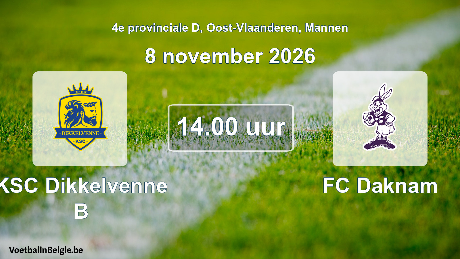 Geplande wedstrijd mannenvoetbal: KSC Dikkelvenne B - FC Daknam (8 november 2026)