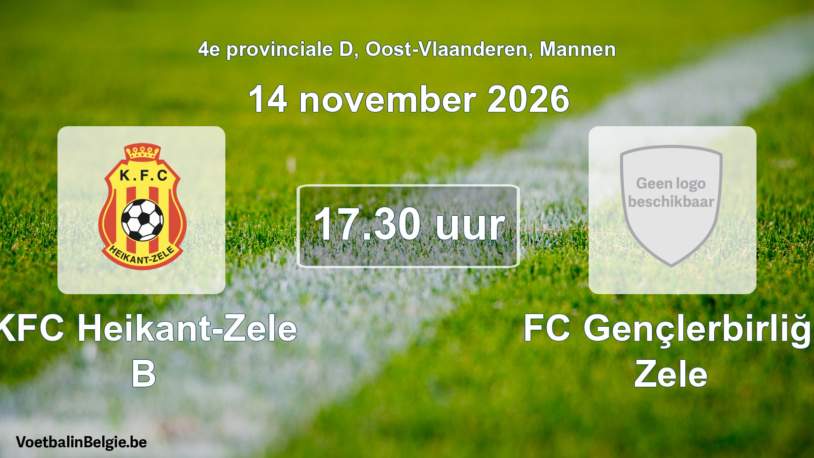 Geplantes Spiel männer-Fußball: KFC Heikant-Zele B - FC Gençlerbirliği Zele (14 November 2026)