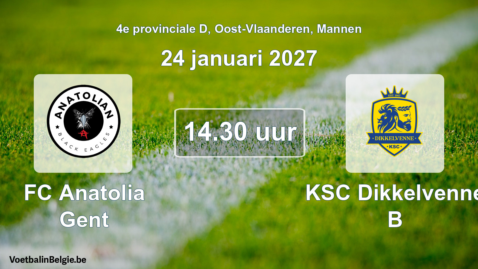 Geplande wedstrijd mannenvoetbal: FC Anatolia Gent - KSC Dikkelvenne B (24 januari 2027)