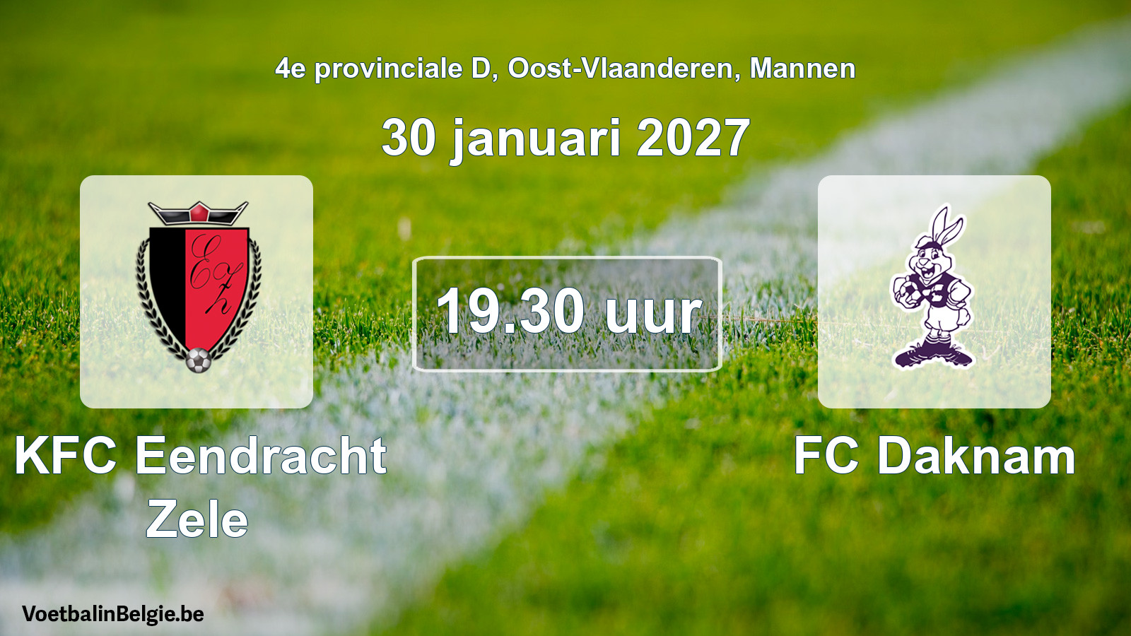 Geplande wedstrijd mannenvoetbal: KFC Eendracht Zele - FC Daknam (30 januari 2027)