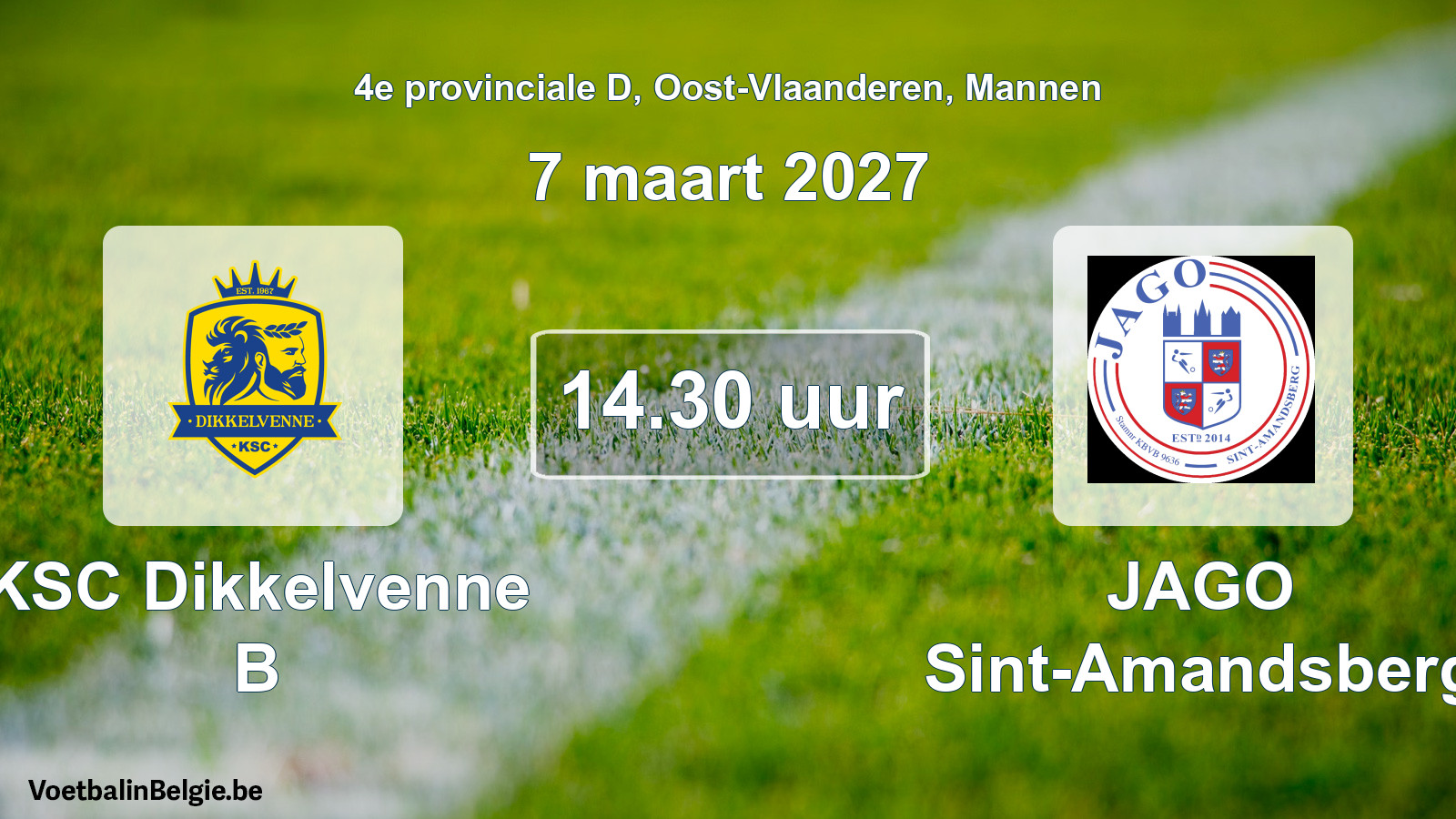 Geplande wedstrijd mannenvoetbal: KSC Dikkelvenne B - JAGO Sint-Amandsberg (7 maart 2027)