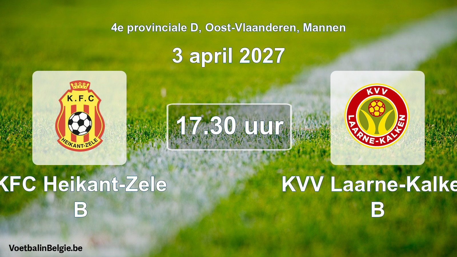 Geplande wedstrijd mannenvoetbal: KFC Heikant-Zele B - KVV Laarne-Kalken B (3 april 2027)
