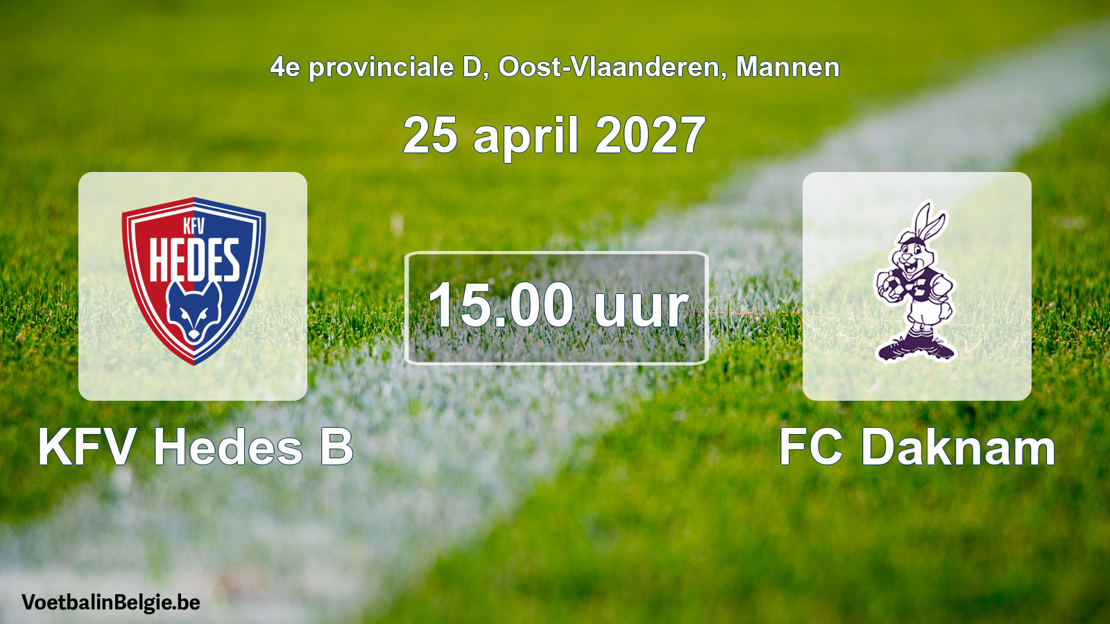 Geplande wedstrijd mannenvoetbal: KFV Hedes B - FC Daknam (25 april 2027)