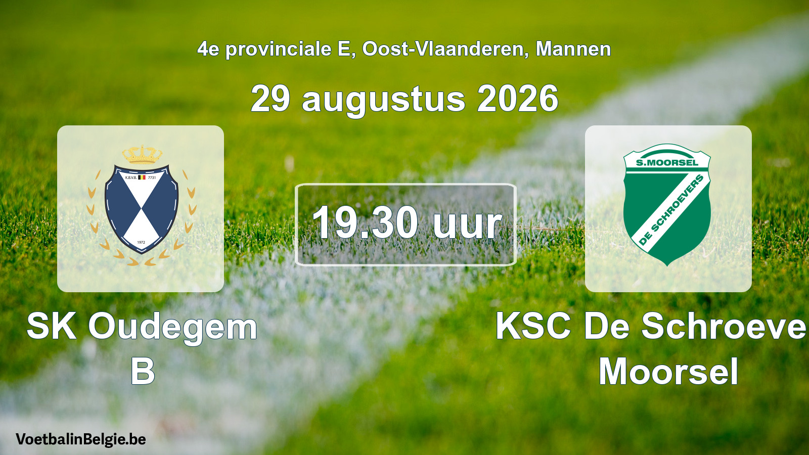 Geplande wedstrijd mannenvoetbal: SK Oudegem B - KSC De Schroevers Moorsel (29 augustus 2026)