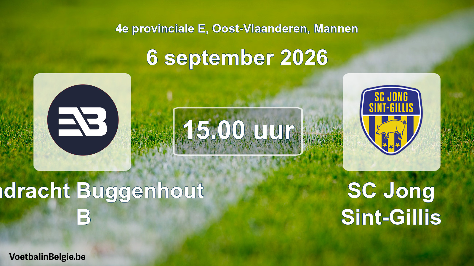 Geplande wedstrijd mannenvoetbal: Eendracht Buggenhout B - SC Jong Sint-Gillis (6 september 2026)