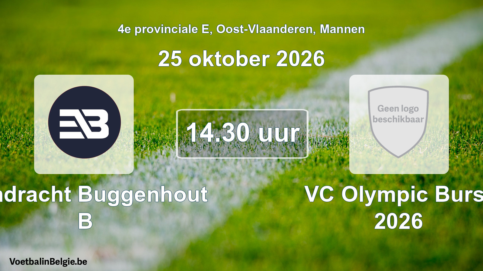 Geplande wedstrijd mannenvoetbal: Eendracht Buggenhout B - VC Olympic Burst 2026 (25 oktober 2026)