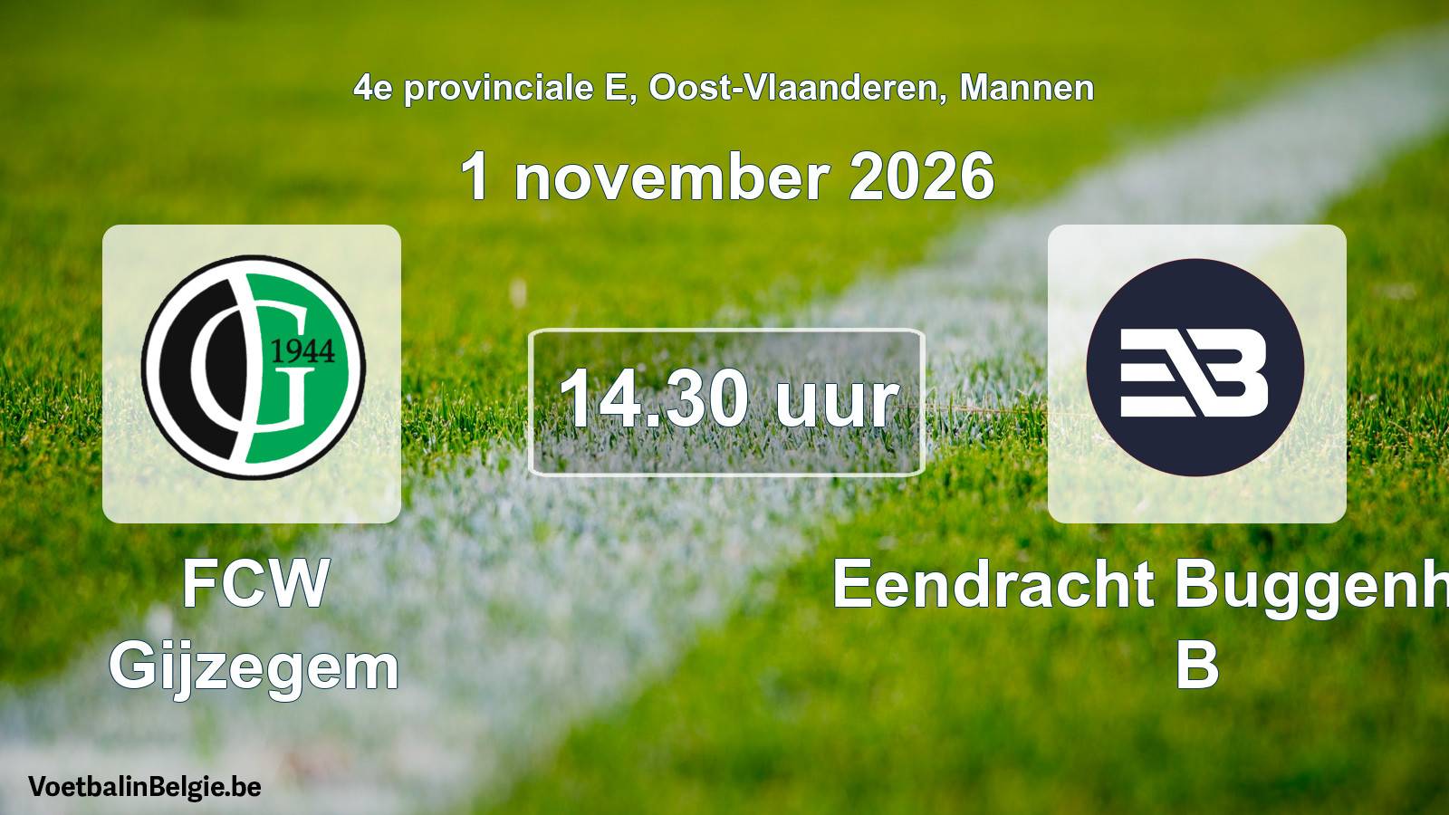 Geplande wedstrijd mannenvoetbal: FCW Gijzegem - Eendracht Buggenhout B (1 november 2026)