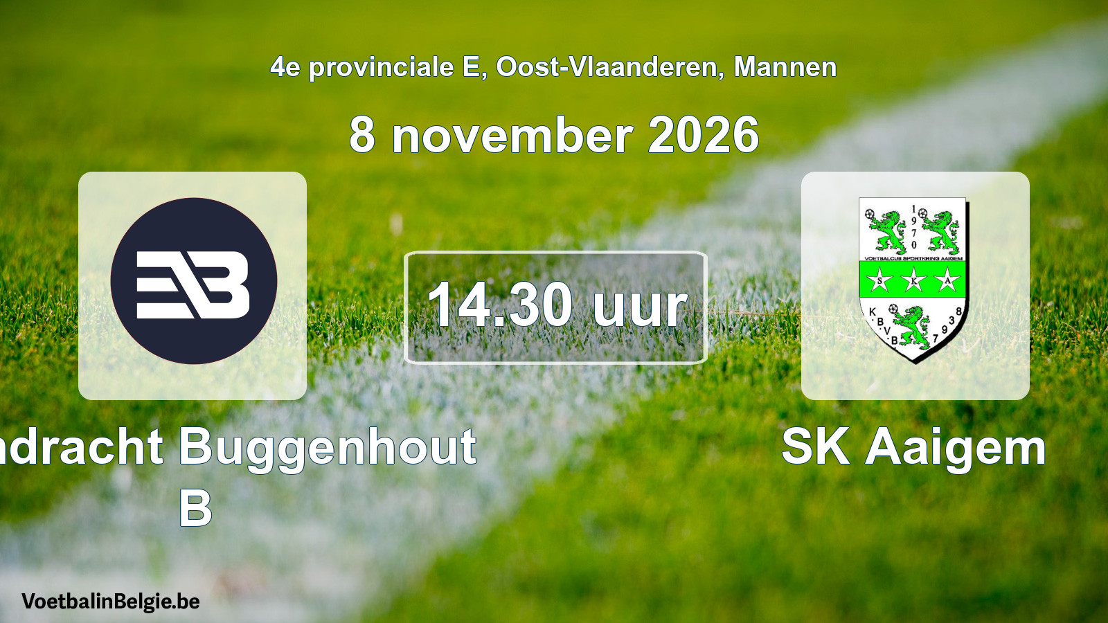 Match prévu football hommes: Eendracht Buggenhout B - SK Aaigem (8 novembre 2026)