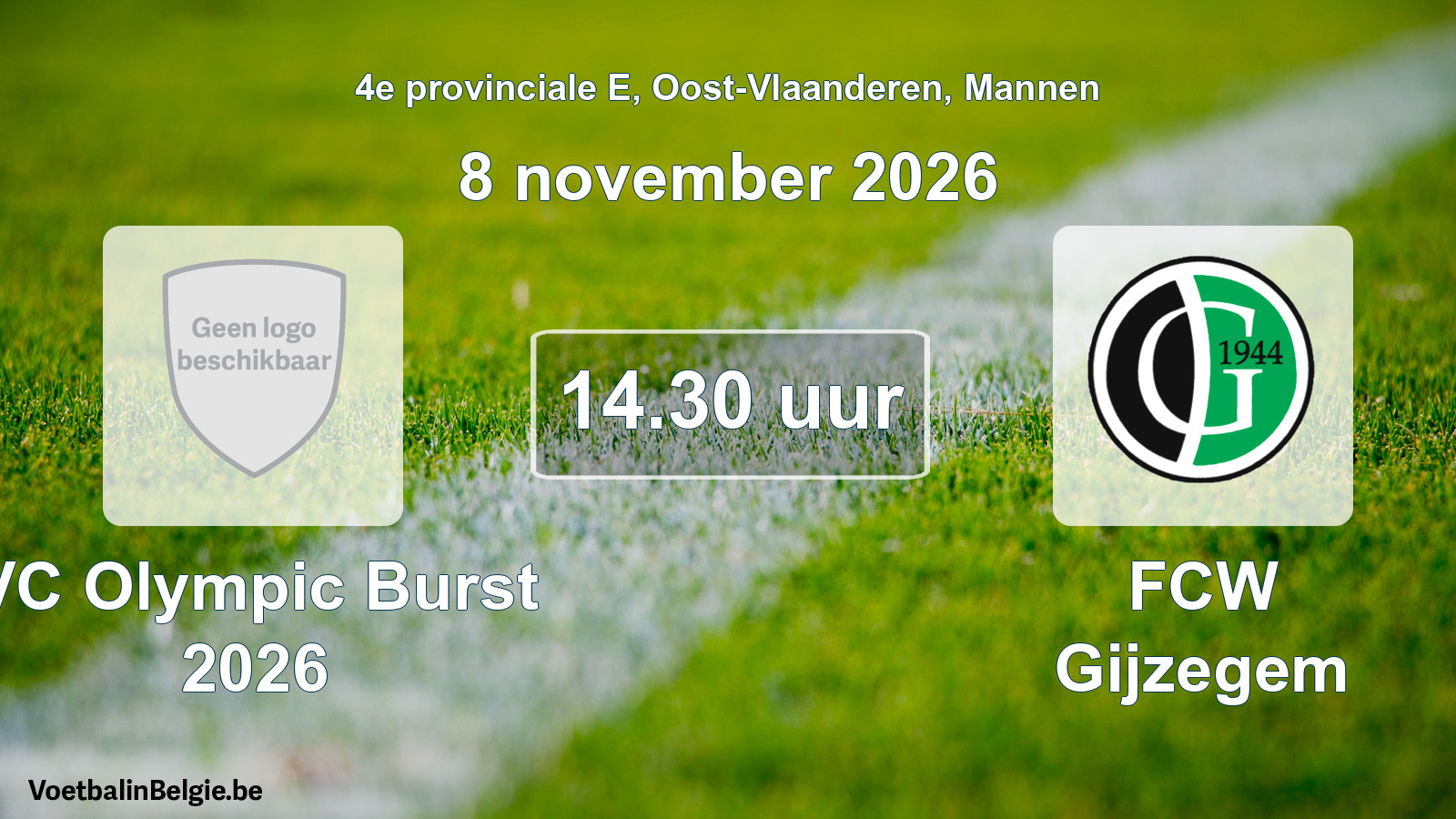 Scheduled match men football: VC Olympic Burst 2026 - FCW Gijzegem (8 November 2026)