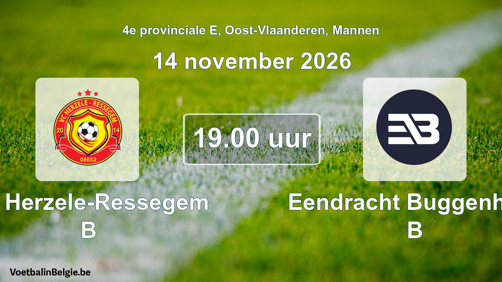 Match prévu football hommes: VC Herzele-Ressegem B - Eendracht Buggenhout B (14 novembre 2026)
