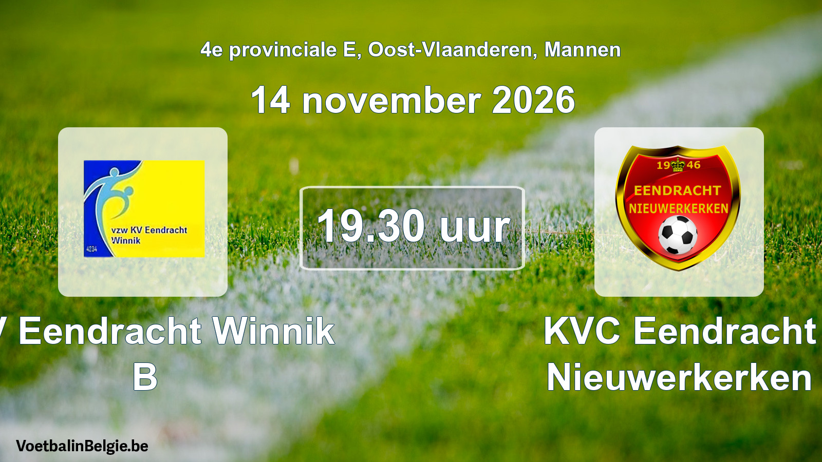 Geplande wedstrijd mannenvoetbal: KV Eendracht Winnik B - KVC Eendracht Nieuwerkerken (14 november 2026)