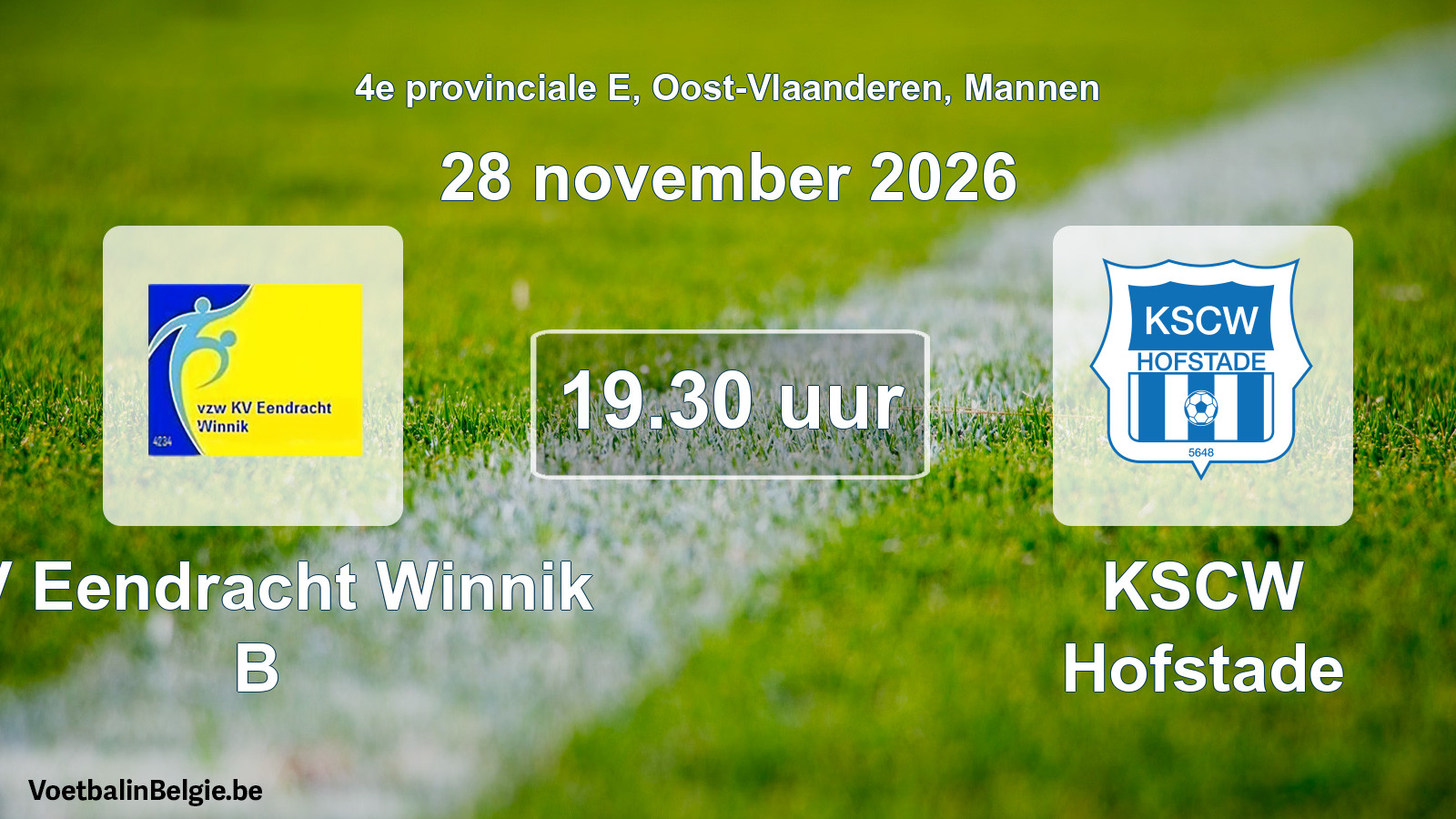 Geplande wedstrijd mannenvoetbal: KV Eendracht Winnik B - KSCW Hofstade (28 november 2026)