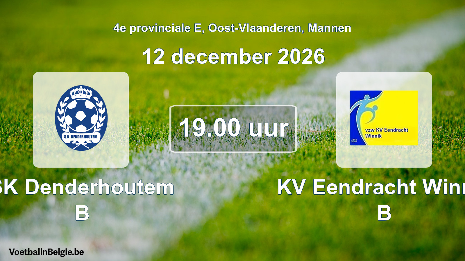 Geplande wedstrijd mannenvoetbal: SK Denderhoutem B - KV Eendracht Winnik B (12 december 2026)