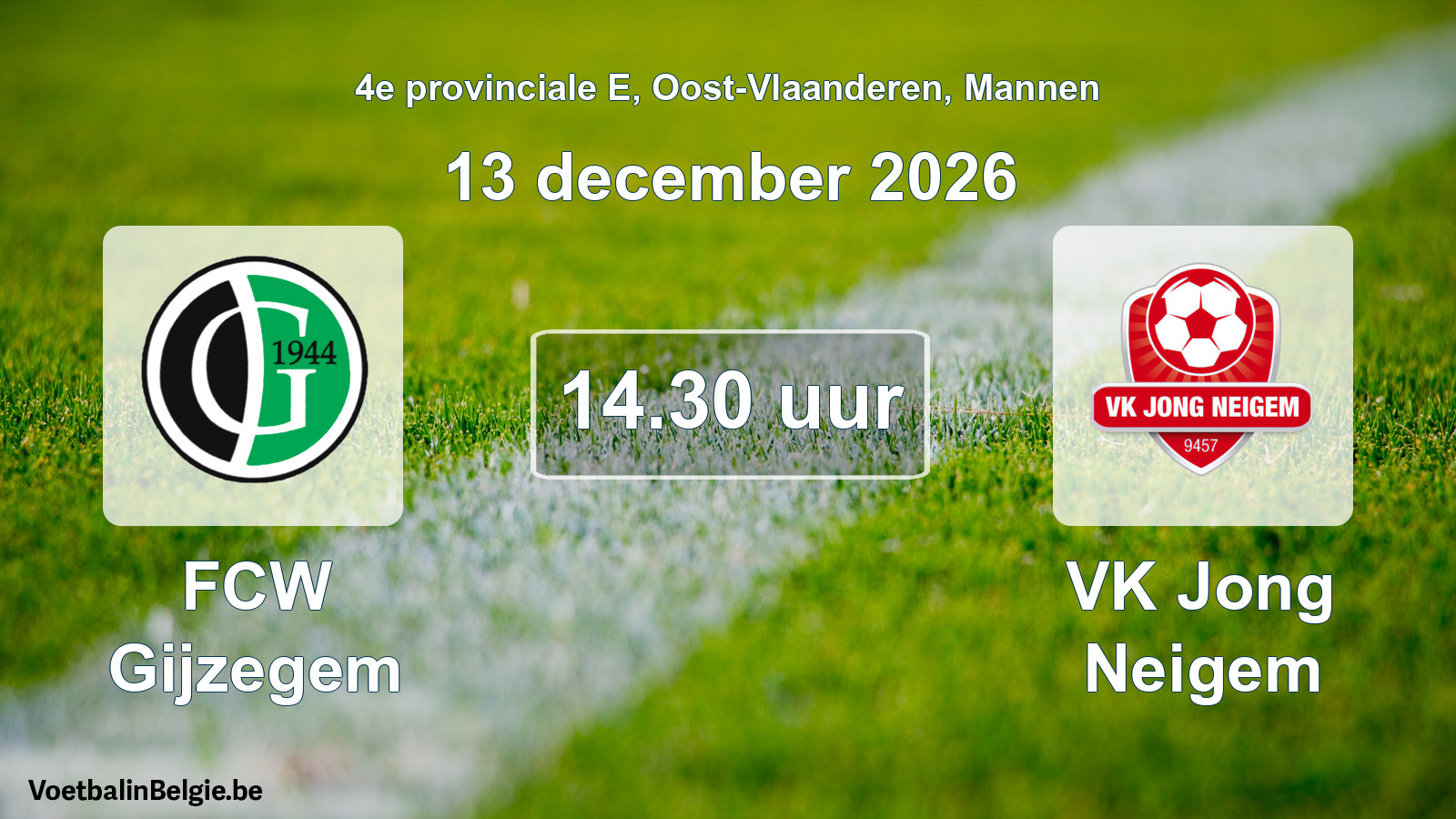 Geplande wedstrijd mannenvoetbal: FCW Gijzegem - VK Jong Neigem (13 december 2026)