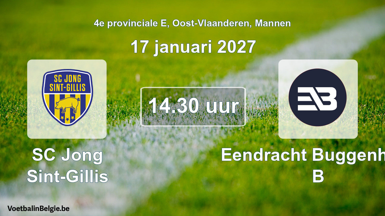 Match prévu football hommes: SC Jong Sint-Gillis - Eendracht Buggenhout B (17 janvier 2027)