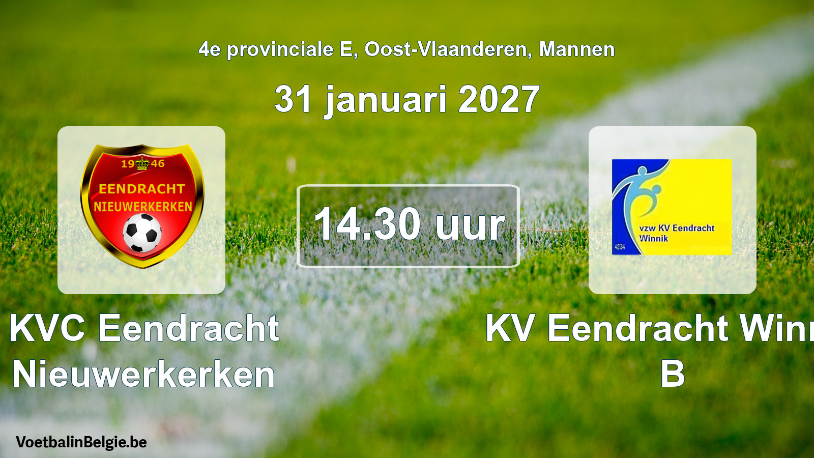 Geplande wedstrijd mannenvoetbal: KVC Eendracht Nieuwerkerken - KV Eendracht Winnik B (31 januari 2027)