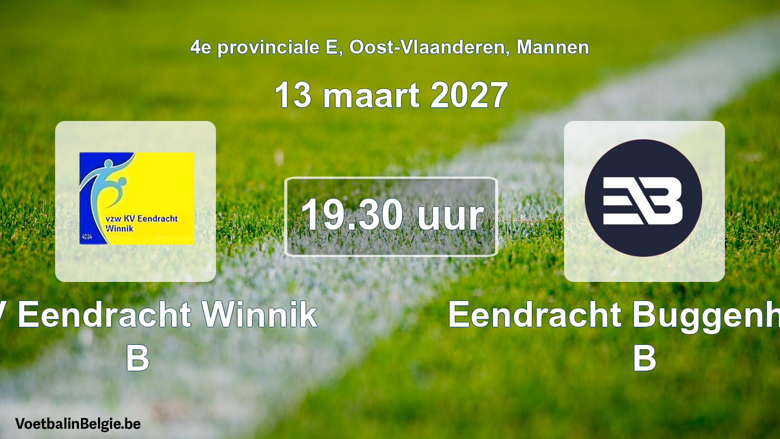 Geplande wedstrijd mannenvoetbal: KV Eendracht Winnik B - Eendracht Buggenhout B (13 maart 2027)
