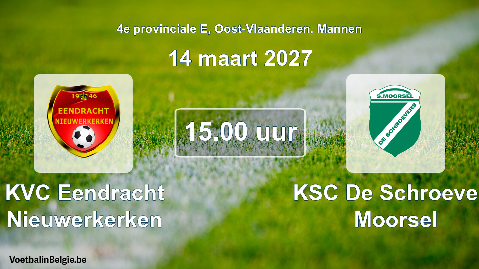 Geplande wedstrijd mannenvoetbal: KVC Eendracht Nieuwerkerken - KSC De Schroevers Moorsel (14 maart 2027)