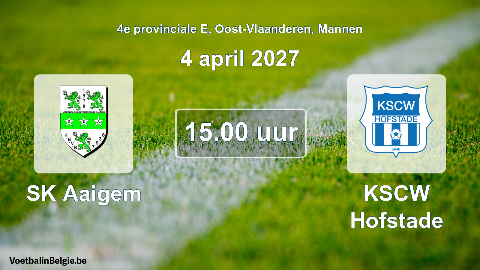 Match prévu football hommes: SK Aaigem - KSCW Hofstade (4 avril 2027)