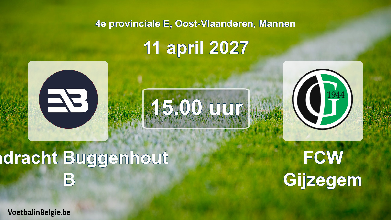 Geplande wedstrijd mannenvoetbal: Eendracht Buggenhout B - FCW Gijzegem (11 april 2027)