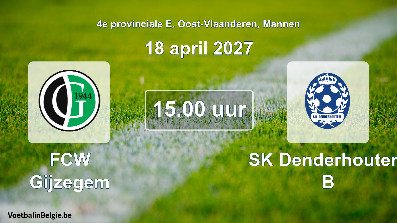Match prévu football hommes: FCW Gijzegem - SK Denderhoutem B (18 avril 2027)