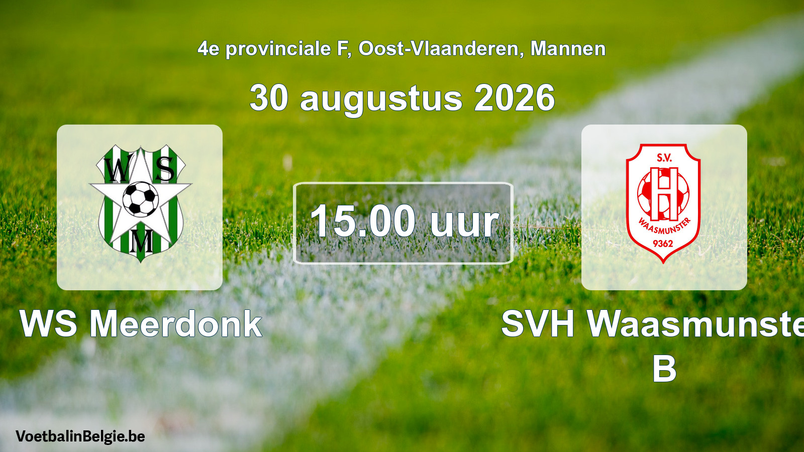 Geplande wedstrijd mannenvoetbal: WS Meerdonk - SVH Waasmunster B (30 augustus 2026)