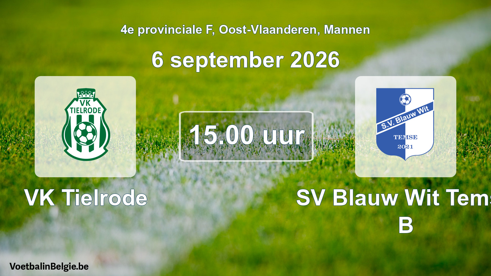 Geplande wedstrijd mannenvoetbal: VK Tielrode - SV Blauw Wit Temse B (6 september 2026)