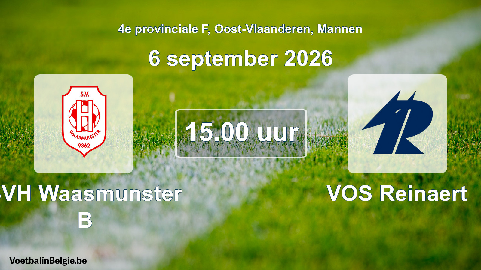 Geplande wedstrijd mannenvoetbal: SVH Waasmunster B - VOS Reinaert (6 september 2026)