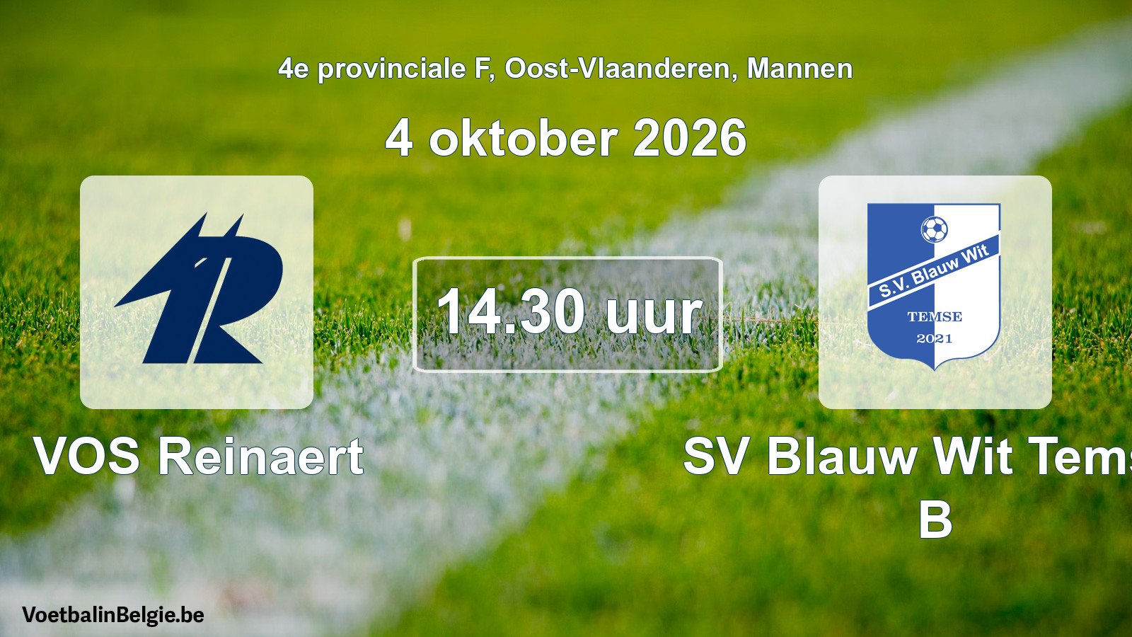 Geplande wedstrijd mannenvoetbal: VOS Reinaert - SV Blauw Wit Temse B (4 oktober 2026)
