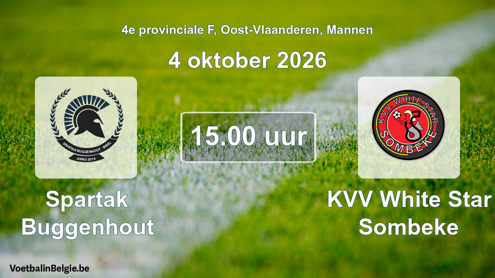 Geplande wedstrijd mannenvoetbal: Spartak Buggenhout - KVV White Star Sombeke (4 oktober 2026)