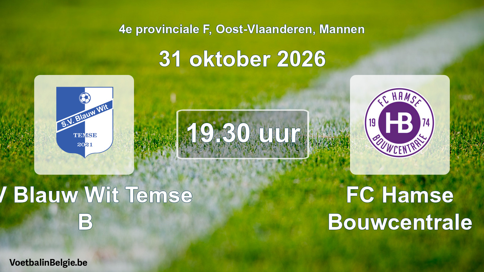 Geplande wedstrijd mannenvoetbal: SV Blauw Wit Temse B - FC Hamse Bouwcentrale (31 oktober 2026)