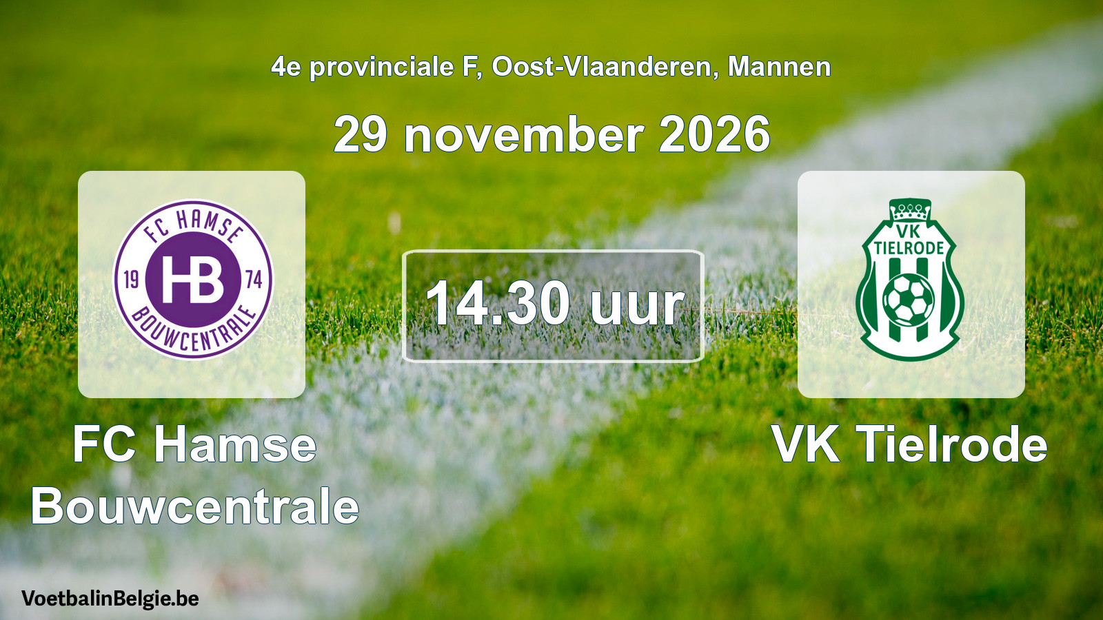 Geplande wedstrijd mannenvoetbal: FC Hamse Bouwcentrale - VK Tielrode (29 november 2026)