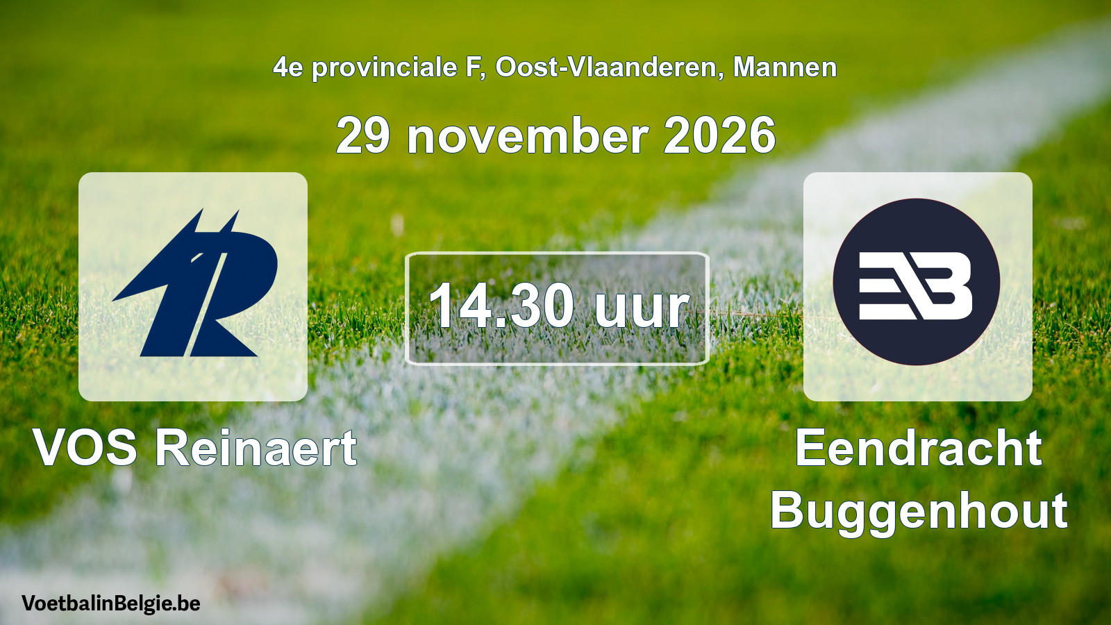Geplande wedstrijd mannenvoetbal: VOS Reinaert - Eendracht Buggenhout (29 november 2026)