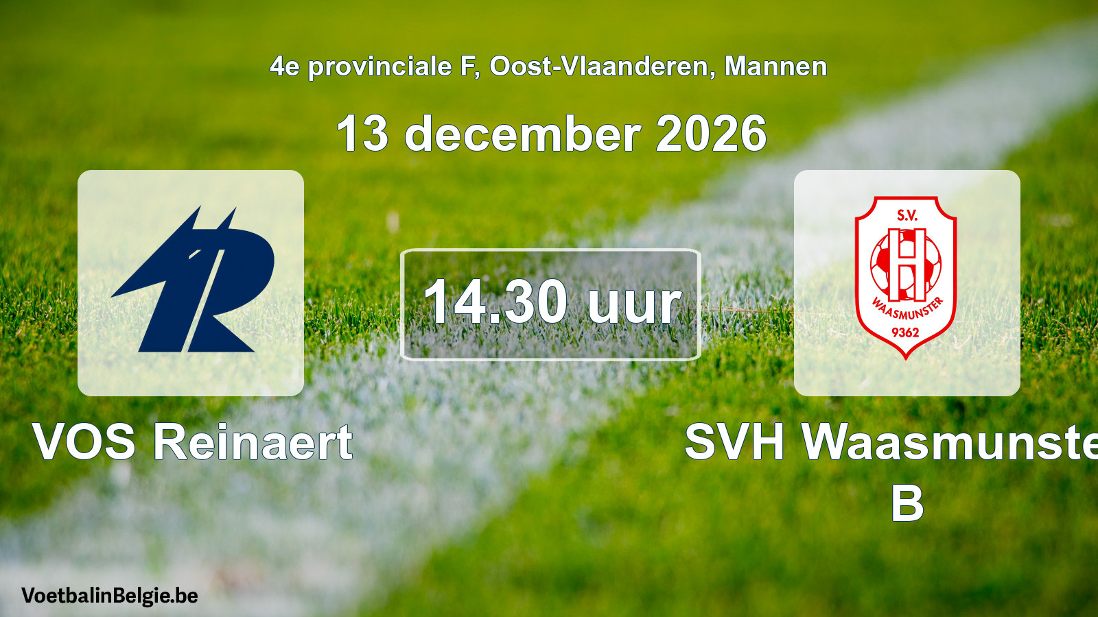 Geplande wedstrijd mannenvoetbal: VOS Reinaert - SVH Waasmunster B (13 december 2026)