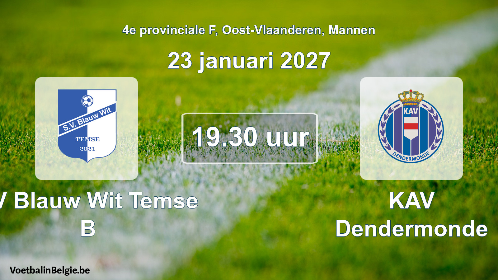 Match prévu football hommes: SV Blauw Wit Temse B - KAV Dendermonde (23 janvier 2027)