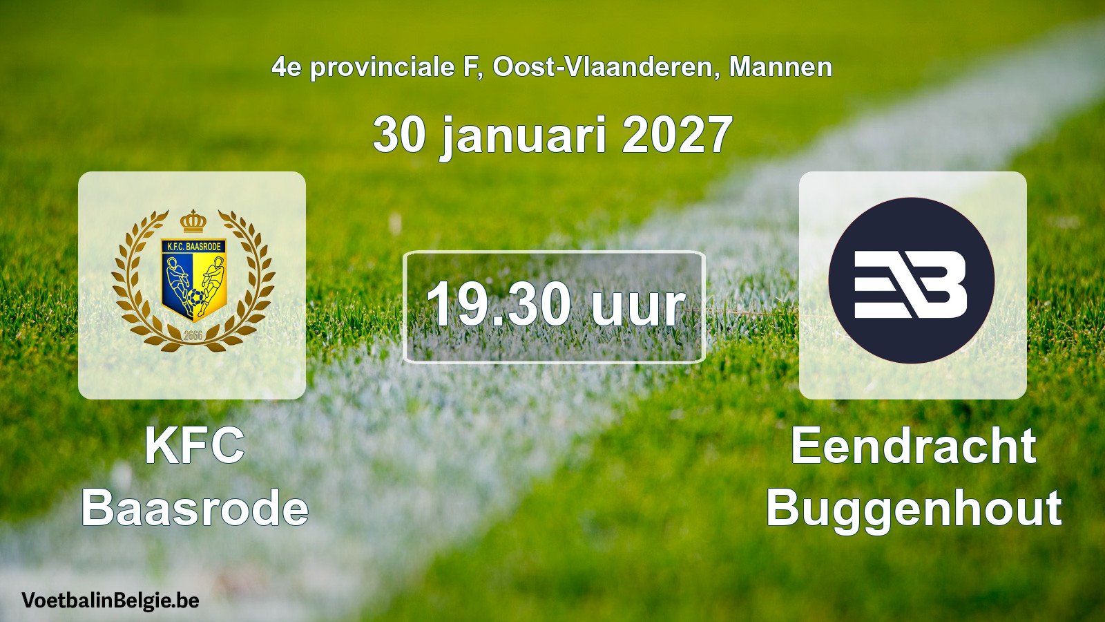 Geplande wedstrijd mannenvoetbal: KFC Baasrode - Eendracht Buggenhout (30 januari 2027)