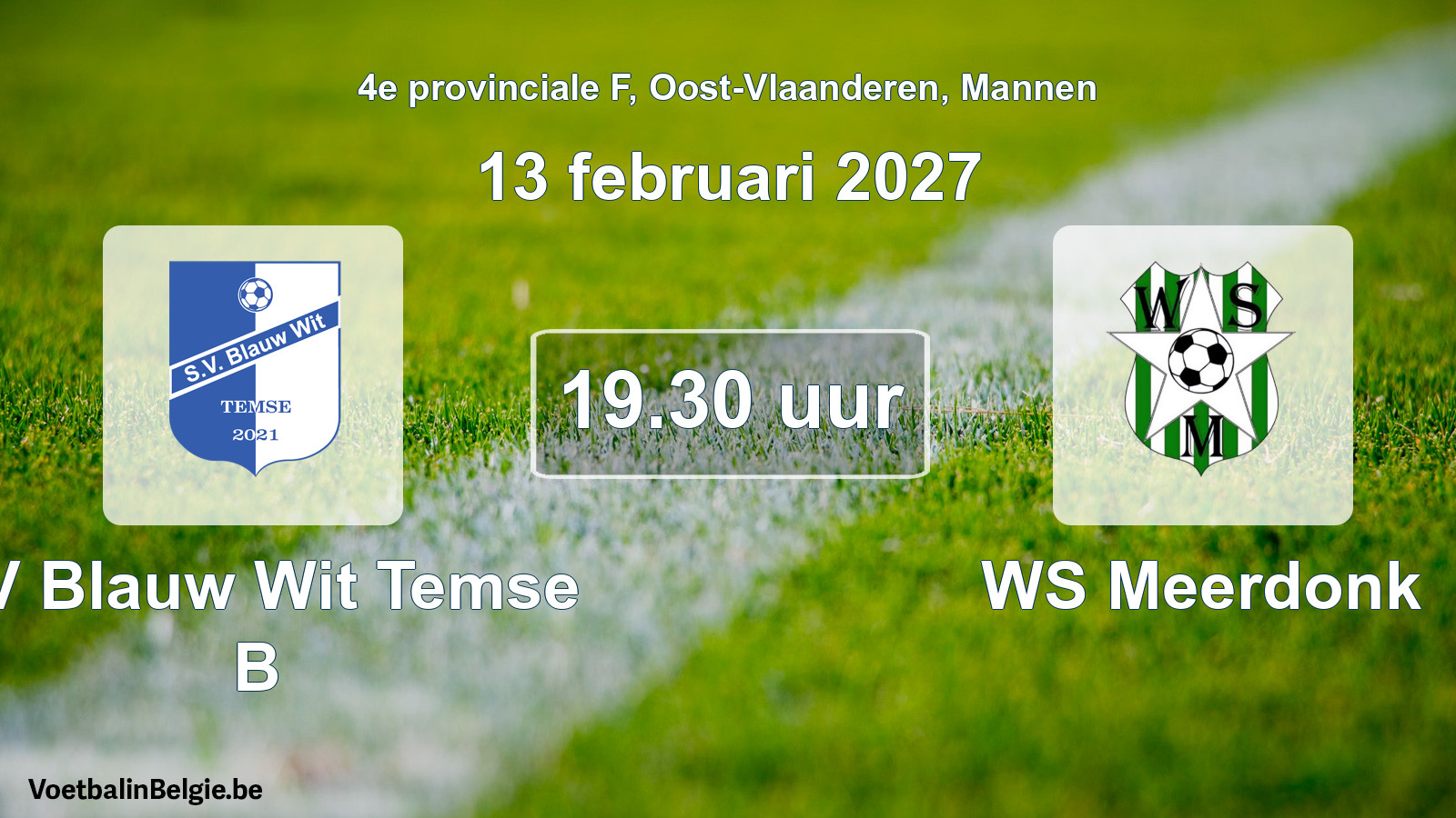 Geplande wedstrijd mannenvoetbal: SV Blauw Wit Temse B - WS Meerdonk (13 februari 2027)