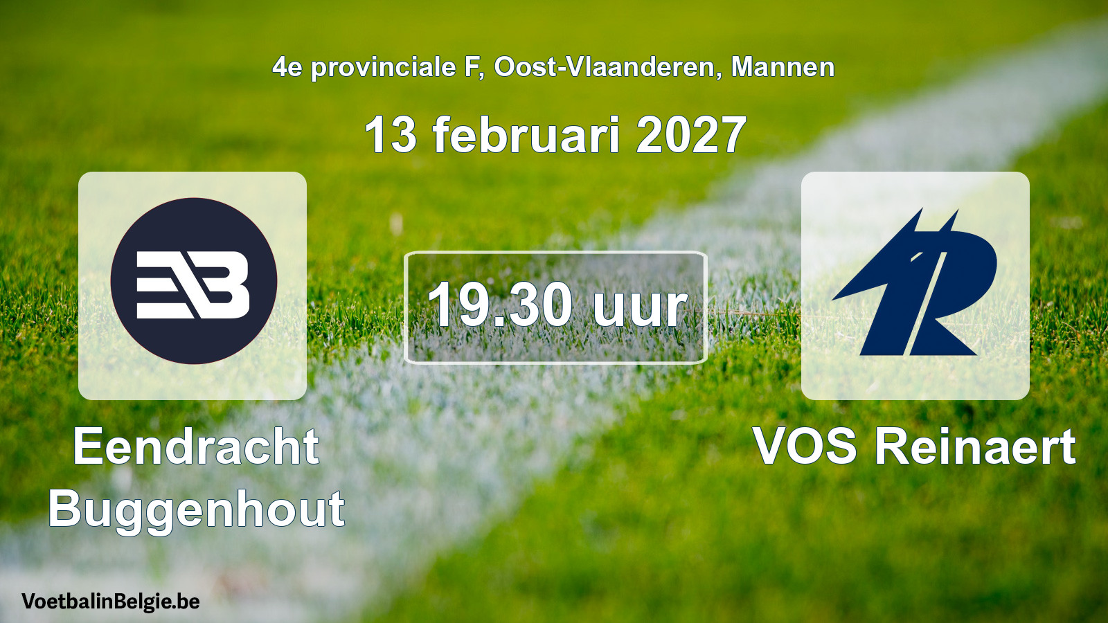 Geplande wedstrijd mannenvoetbal: Eendracht Buggenhout - VOS Reinaert (13 februari 2027)
