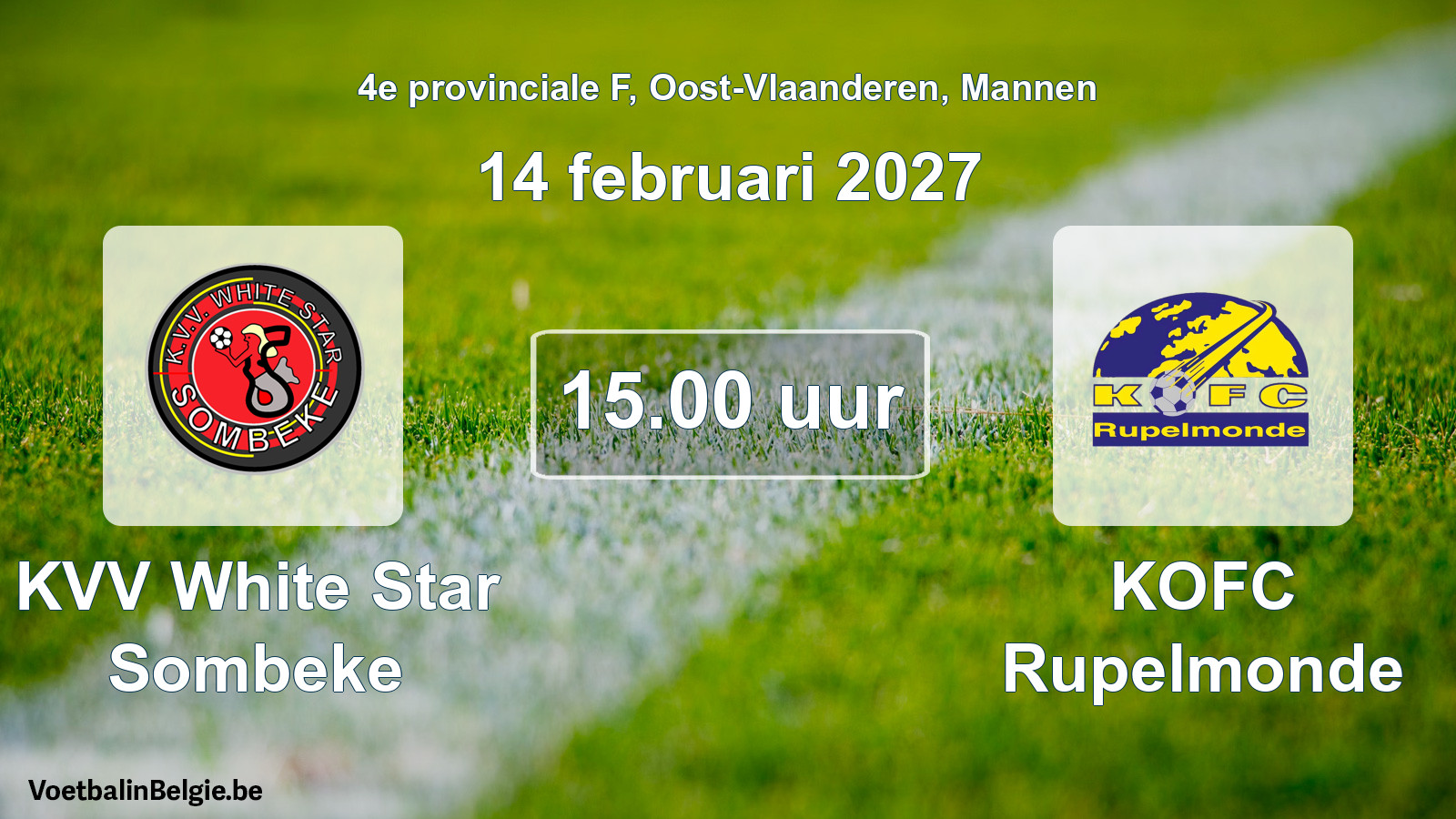 Geplande wedstrijd mannenvoetbal: KVV White Star Sombeke - KOFC Rupelmonde (14 februari 2027)