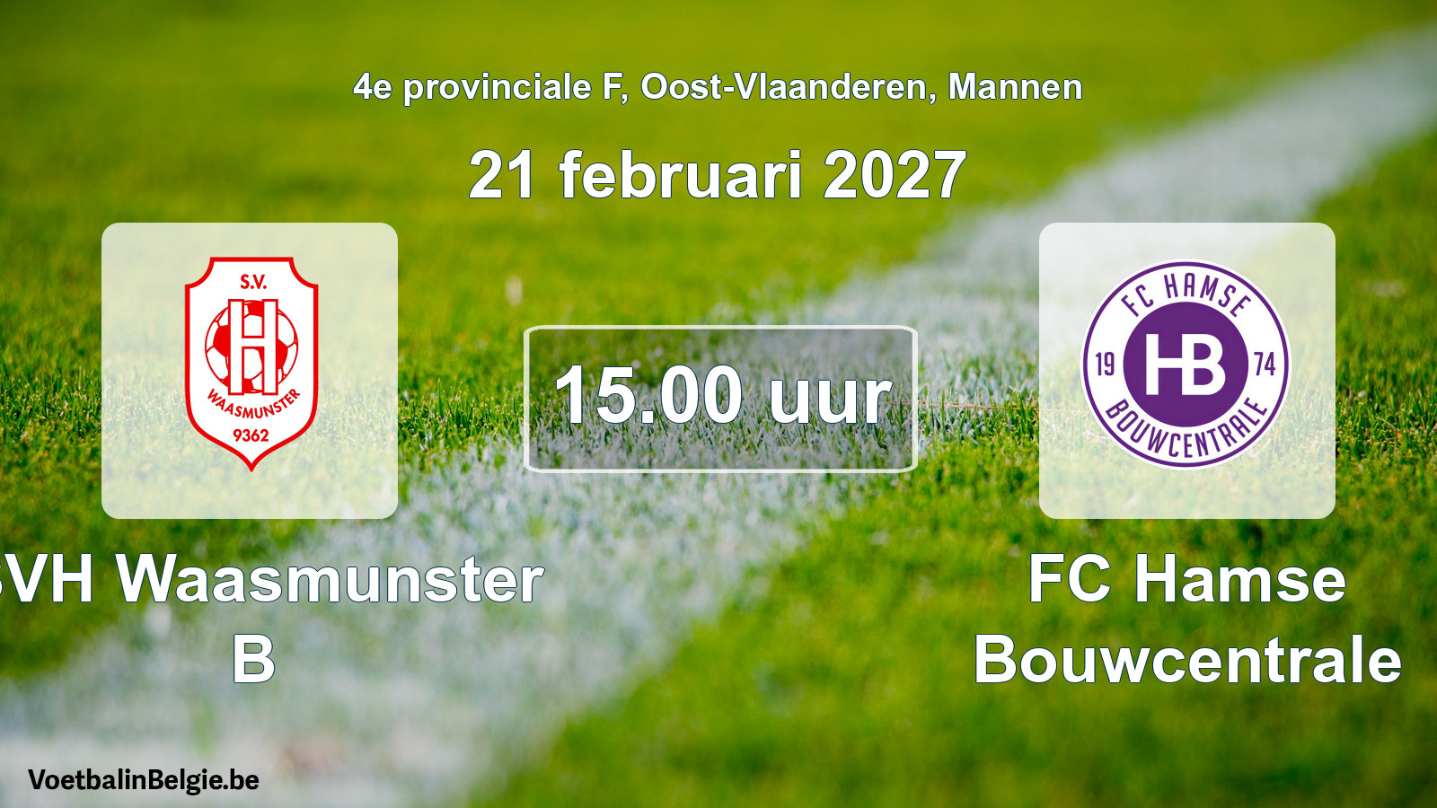 Geplande wedstrijd mannenvoetbal: SVH Waasmunster B - FC Hamse Bouwcentrale (21 februari 2027)