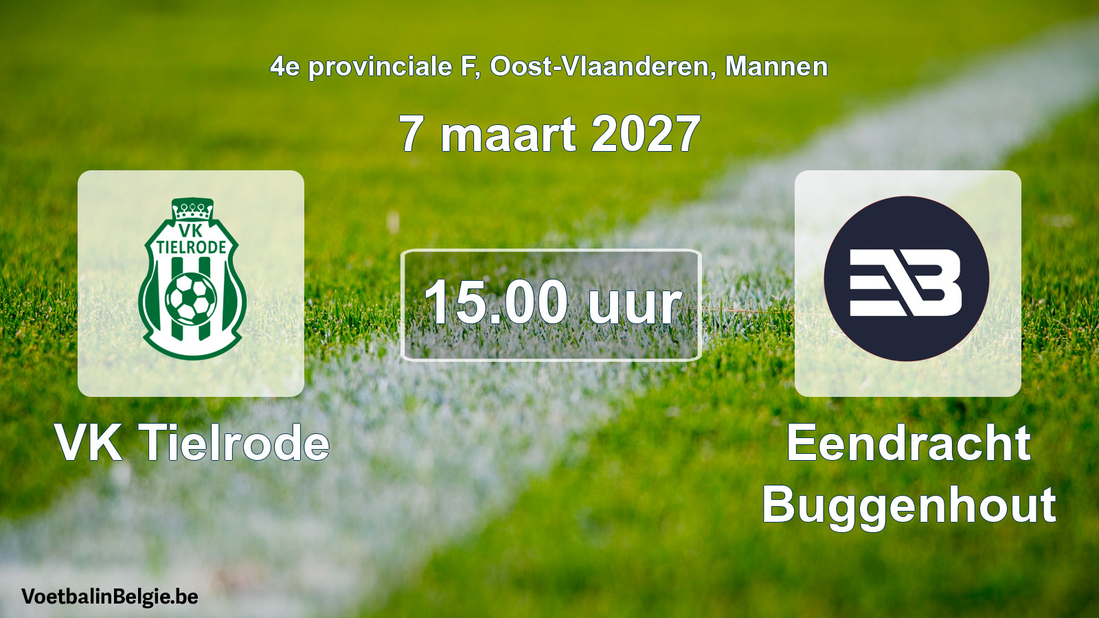 Scheduled match men football: VK Tielrode - Eendracht Buggenhout (7 March 2027)