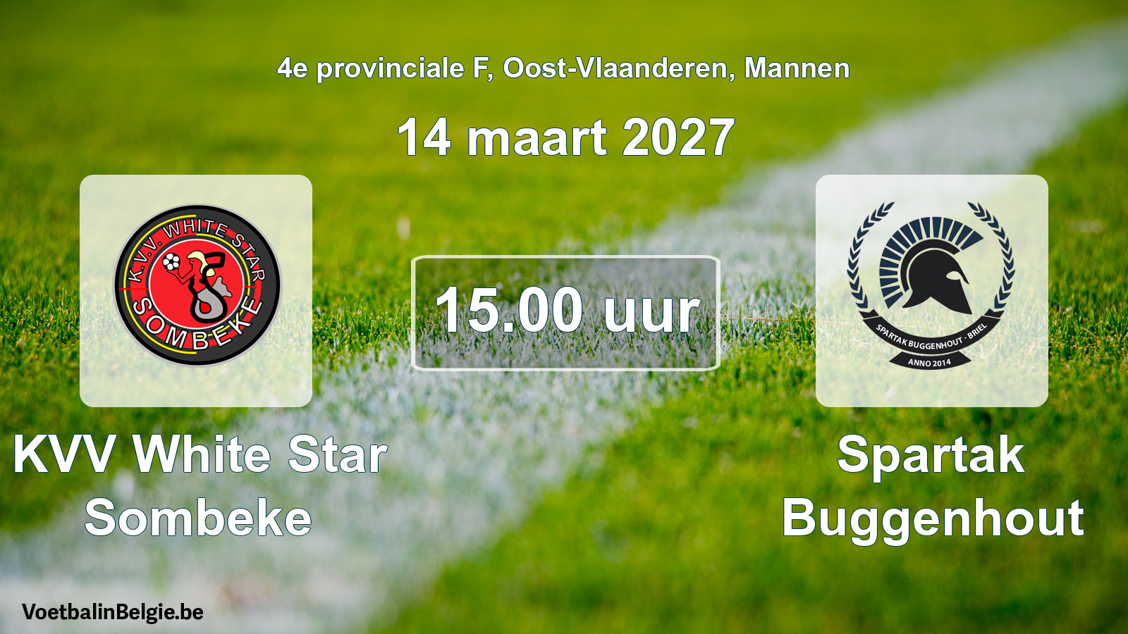 Geplande wedstrijd mannenvoetbal: KVV White Star Sombeke - Spartak Buggenhout (14 maart 2027)