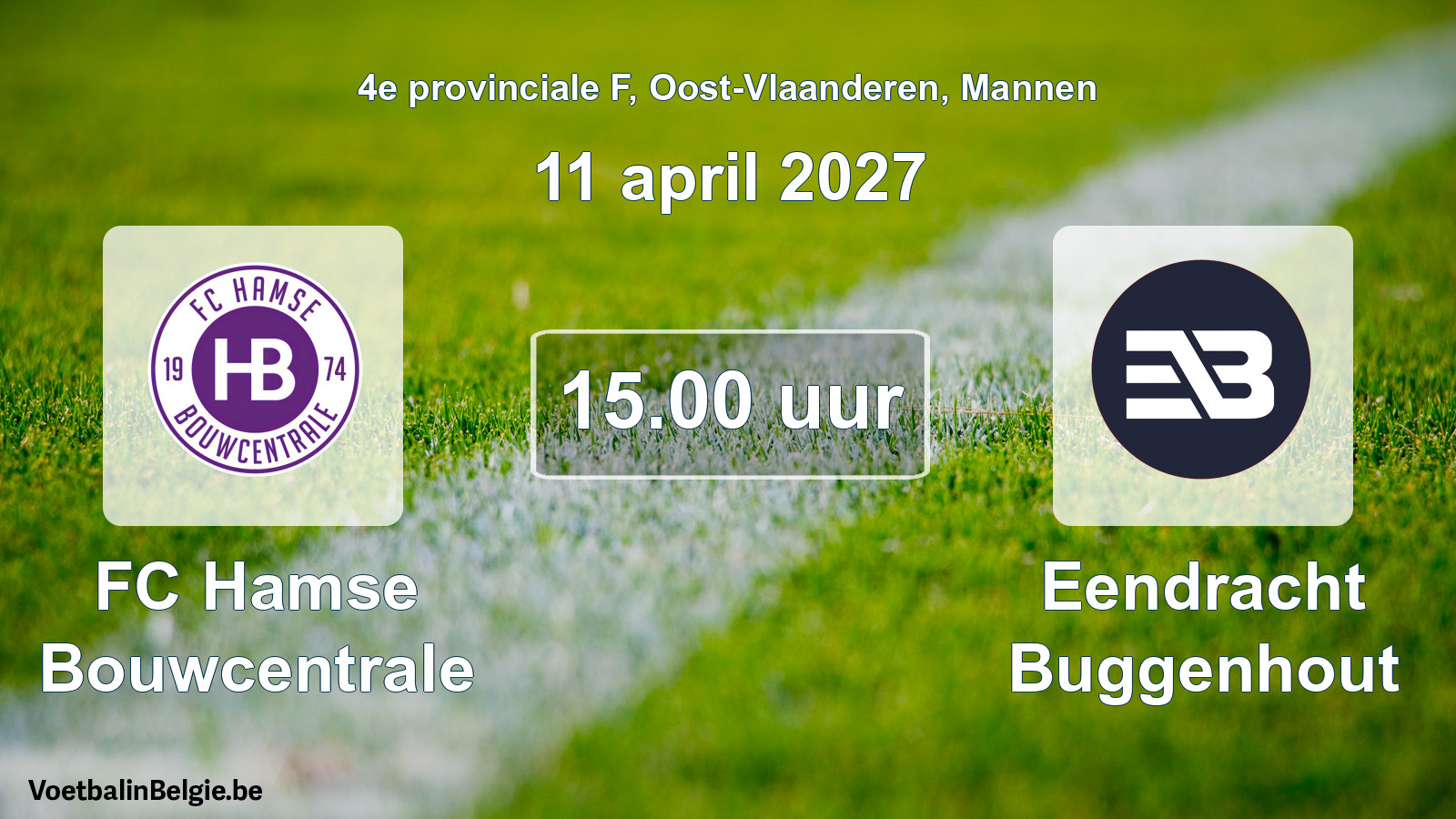 Geplande wedstrijd mannenvoetbal: FC Hamse Bouwcentrale - Eendracht Buggenhout (11 april 2027)