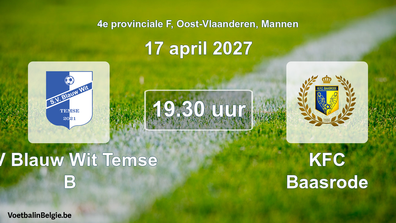 Geplande wedstrijd mannenvoetbal: SV Blauw Wit Temse B - KFC Baasrode (17 april 2027)