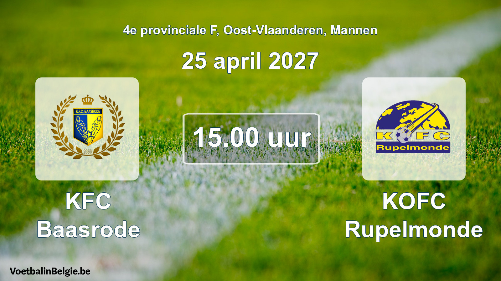 Geplande wedstrijd mannenvoetbal: KFC Baasrode - KOFC Rupelmonde (25 april 2027)